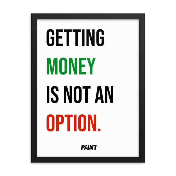 Get Money Wooden Framed Print (24" x 36")